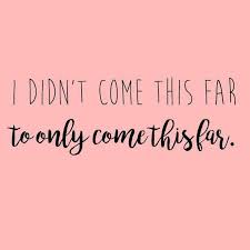 Motivational Quotes You Didn T Come This Far To Only Come This Far Wallpaper 20 Empowering Quotes For Every Confident Badass Boss Lady Empowering Quotes Girl Boss Quotes Boss Quotes