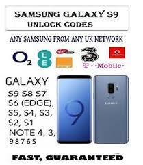 Each year, samsung and apple continue to try to outdo one another in their quest to provide the industry's best phones, and consumers get to reap the rewards of all that creativity in the form of some truly amazing gadgets. Note 9 S9 S9 Plus Samsung Galaxy Unlock Codes O2 Ee Three Vodafone Uk Networks Ebay