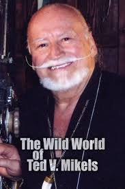 Watch The Wild World of Ted V. Mikels (2008) Full Movie Online