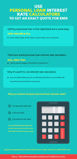 Use Personal Loan Interest Rate Calculators To Get An Exact Quote For Emis Personal Loans Loan Loan Interest Rates