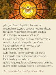 Nos hace ver todas las cosas a través de dios y nos impulsa a buscarlo. Oracion De San Josemaria Al Espiritu Santo Opus Dei