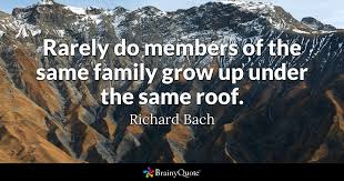 Boldface has been added to excerpts: Richard Bach Rarely Do Members Of The Same Family Grow