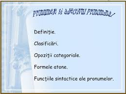 În gramatica tradițională, prin termenul adjectiv pronominal se înțelege un determinant căruia îi corespunde de regulă un pronume. Ppt Pronumele Si Adjectivul Pronominal Powerpoint Presentation Free Download Id 3575965