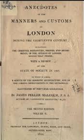 Anecdotes Of The Manners And Customs Of London During The Eighteenth Century Including The Charities Depravities Dresses And Amusements Of The Citizens Of Regency Books Book Stamp Writing Life