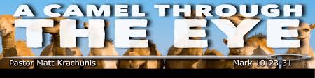 Berean literal bible and again i say to you, it is easier for a camel to go through the eye of a needle, than a rich man to enter into the kingdom of god. A Camel Through The Eye Faith And Victory Church