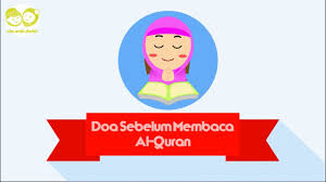 Baca al quran bisa secepat & semudah ini. Doa Sebelum Membaca Alquran Aku Anak Sholeh Youtube