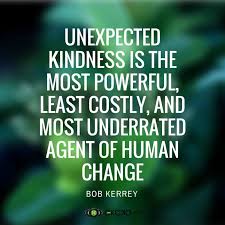 So we've gathered some great quotes about smiling to boost your mood. Unexpected Kindness Is The Most Powerful Kindness Quotes Quotes To Live By Inspirational Quotes