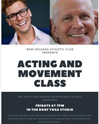 ACTING AND MOVEMENT CLASS Mac McCall And Wendell Bullock teach acting &  movement Fridays at 7 pm in the roof yoga studio. Turn your dreams into  reality by joining the NOAC acting