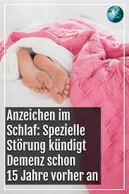 Anzeichen Im Schlaf Spezielle Storung Kundigt Demenz Schon 15 Jahre Vorher An Demenz Gesundheit Alzheimer Demenz