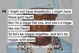 Dedee On Twitter I Hope Everyone Listened To Tyler The Creator S 3rd Verse On Manifesto And Got The Message