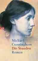 Die Stunden: Roman : Cunningham, Michael, Schmidt, Georg: Amazon.de: Bücher