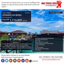 Mas Travel Biro Punya Promo Tour Darawan Via Berau 3 Hari Dengan Harga Rp 1 710 000 Min 5 Pax Untuk Pertanyaan Informasi Tour Harga Ti Perjalanan Hotel Api