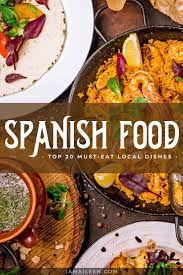 Spanish Food 20 Must Eat Local Dishes In Spain Drinks In 2021 Food Eat Travel Food