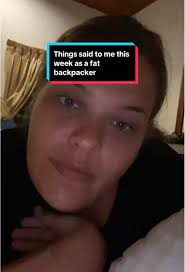 Humorous Remarks to a Plus-Size Backpacker