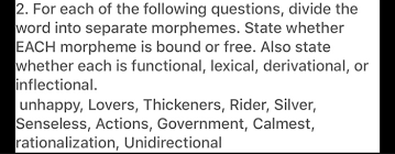 Functional morphemes (free morphemes) (kinds of morphemes). Please Help Me On This Please This Is A Linguistics Chegg Com