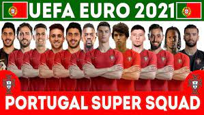 Portugal Super Squad 2021 Uefa Euro Euro 2021 Portugal Full Squad 2021 Youtube