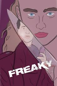 Freaky is a 2020 american slasher comedy film directed by christopher landon, from a screenplay by michael kennedy and landon, and starring vince vaughn, kathryn newton, katie finneran. 4j5ym5 L2l W M
