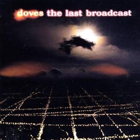 Doves - The Last Broadcast - Amazon.com Music