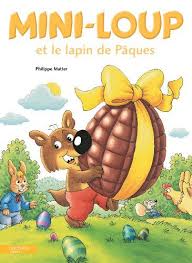 Mini Loup Et Le Lapin De Paques Le Dessin Est Toujours Aussi Cute Et Colore L Histoire Mieux Structuree Que D Habitude Un Vrai P Lapin De Paques Livre Loup
