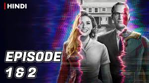 Wandavision Episode 1 Episode 2 Recap Hindi Youtube