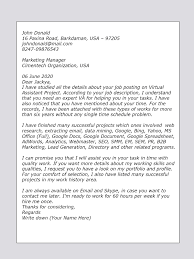 When writing a cover letter, be sure to reference the requirements listed in the job description. Beginner Virtual Assistant Cover Letter July 2021