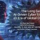 The Long Game: AI-Driven Cyber Strategy in an Era event image