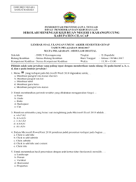Maybe you would like to learn more about one of these? Soal Uas Simdig Semester 2 Tahun 2016 2017