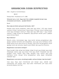 Setiap kegiatan wawancara selalu bermanfaat untuk meningkatkan kemampuan berbicara dan daya analisis. Wawancara Siswa Berprestasi Levi