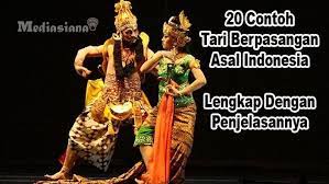 50 Contoh Tari Berpasangan Asal Indonesia Beserta Daerah Asalnya Mediasiana Com Media Pembelajaran Masakini