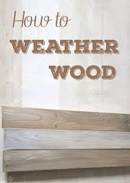 How To Weather Wood Weathered Wood Furniture Makeover Wood
