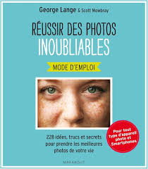 Amazon.co.jp: Réussir des photos inoubliables : Japanese Books
