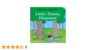 Little Danny Dinosaur (First-Start Easy Reader)