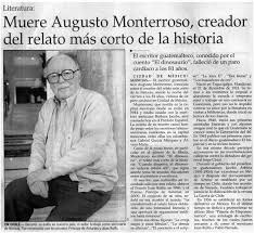 Muere Augusto Monterroso, creador del relato más corto de la ...