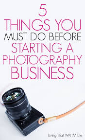 Ready To Start A Photography Business Don T Skip These 5 Things You Need To Do Bef Photography Business Organization Photography Buisness Photography Business