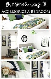 Five Ways To Accessorize A Bedroom How To Accessorize Your Rooms Bedroom Interior Cozy Home Decorating Interior Design Bedroom