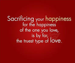 Love And Sacrifice Quotes And Sayings In 2020 Sacrifice Quotes Love Sacrifice Quotes Sacrifice Love