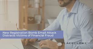 New Registration Bomb Email Attack Distracts Victims of Financial ...