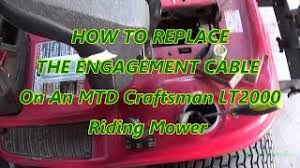 Check spelling or type a new query. How To Replace The Engagement Cable On A Mtd Craftsman Lt2000 Riding Mower Youtube