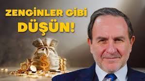 Zenginler gibi düşünmek mümkün mü?