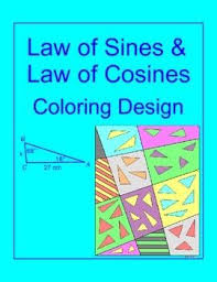 Law Of Sines And Law Of Cosines Coloring Activity 2 Options Law Of Cosines Law Of Sines Color Activities