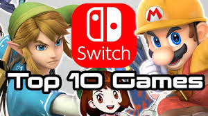 Top 10 Nintendo Switch Games Youtube