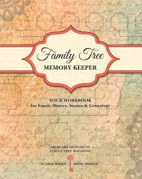 Family Tree Memory Keeper Your Workbook For Family History