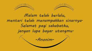 Kata kata selamat pagi yang lucu ku ucapkan selamat pagi teruntuk kamu yang saat ini masih saja banyak gengsi untuk sekedar bilang kangen good morning kamu iya untuk kamu yang hingga saat ini masih saja mau menunggu harapan tanpa kepastian kali ini kamu juga bisa loh memberikan ucapan selamat pagi yang sedikit unik dan juga. Kata Kata Ucapan Selamat Pagi Sebagai Suntikan Semangat Posbagus