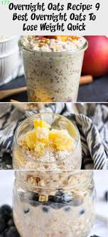 Lose More Weight Overnight In 2020 Overnight Oats Recipe Oats Recipes Overnight Oats With Yogurt