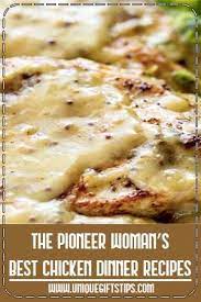 Get recipes & more for free! The Pioneer Woman S Best Chicken Dinner Recipes Recipe Chicken Dinner Chicken Dinner Recipes Recipes