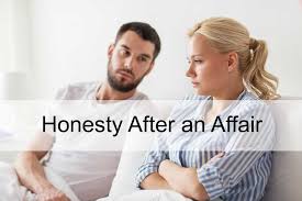 Honesty After An Affair