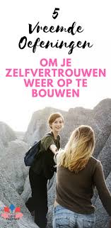 5 Vreemde Oefeningen Om Je Zelfvertrouwen Op Te Bouwen Zelfvertrouwen Oefeningen Persoonlijke Ontwikkeling