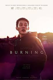 Burning, ultimately, is a superior thriller with a double edge — a film that's about a doomed romantic obsession and also a social critique that . 23 Captivating Korean Movies To Stream On Netflix This Weekend Movie Posters Burn Film Film
