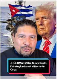 ⚓ ÚLTIMA HORA: Movimiento Estratégico Naval al Norte de Cuba Tras la  captura de Nicolás Maduro en Venezuela (operación realizada el 3 de enero  de 2026), el Pentágono ha comenzado a ajustar