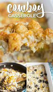 Cowboy Casserole Unless You Re A Pioneer Woman You Probably Don T Have A Gang Of Hard Work Dinner With Ground Beef Cowboy Casserole Beef Recipes For Dinner